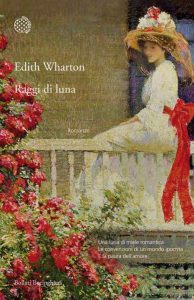 Edith Wharton – Raggi di luna (2015)