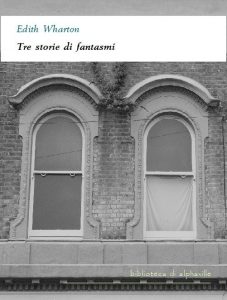 Edith Wharton – Tre storie di fantasmi (2012)