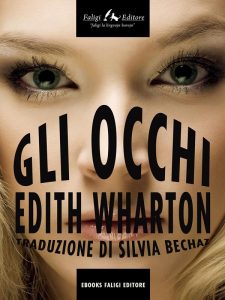 Edith Wharton – Gli occhi (2014)