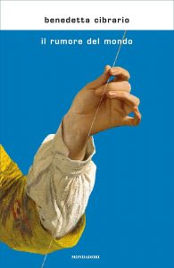 Benedetta Cibrario – Il rumore del mondo (2018)