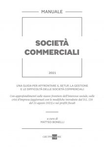 Matteo Bonelli (a cura di) – Manuale società commerciali (2021)