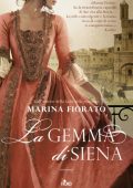 Marina Fiorato - La gemma di Siena (2013)