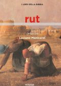 Luciano Manicardi - I libri della Bibbia. Rut (2021)