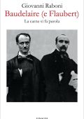 Giovanni Raboni - Baudelaire (e Flaubert) (2021)