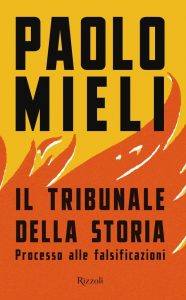 Paolo Mieli – Il tribunale della storia (2021)