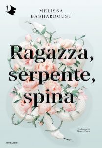 Melissa Bashardoust – Ragazza, serpente, spina (2021)