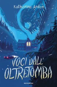 Katherine Arden – Voci dall’oltretomba (2021)