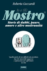 Roberta Guzzardi – Io e (il) mostro (2021)