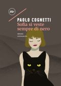 Paolo Cognetti - Sofia si veste sempre di nero (2012)