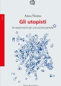 Anna Neima - Gli utopisti (2021)