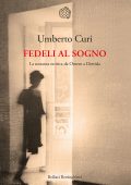 Umberto Curi - Fedeli al sogno (2021)