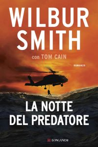 Wilbur Smith, Tom Cain – La notte del predatore (2016)