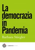 Barbara Stiegler - La democrazia in Pandemia (2021)