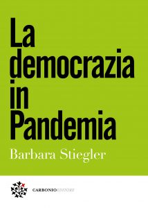 Barbara Stiegler – La democrazia in Pandemia (2021)