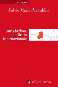 Fulvio Maria Palombino – Introduzione al diritto internazionale (2021)