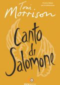 Toni Morrison - Canto di Salomone (2018)