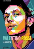 Stuart Barker - Valentino Rossi. La biografia (2021)