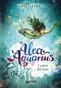 Tanya Stewner – Alea Aquarius. I colori del mare (2021)