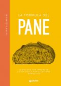 Laura Lazzaroni - La formula del pane (2021)