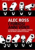 Alec Ross - I furiosi anni venti (2021)