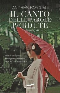 Andrés Pascual – Il canto delle parole perdute (2012)