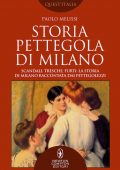 Paolo Melissi - Storia pettegola di Milano (2021)