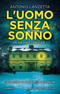 Antonio Lanzetta – L’uomo senza sonno (2021)