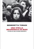 Benedetta Tobagi - Una stella incoronata di buio (2013)