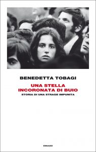 Benedetta Tobagi – Una stella incoronata di buio (2013)