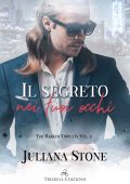 Juliana Stone - The Barker Triplets Vol. 3. Il segreto nei tuoi occhi (2021)