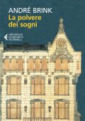 André Brink - La polvere dei sogni (2013)