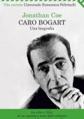 Jonathan Coe - Caro Bogart. Una biografia (2010)