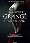 Jean-Christophe Grangé - L'altare della paura (2021)