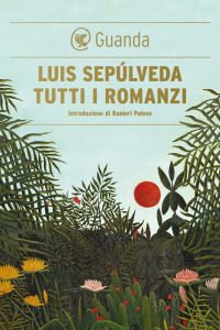 Luis Sepúlveda – Tutti i romanzi (2021)