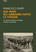 Francesco Filippi - Noi però gli abbiamo fatto le strade (2021)