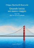 Filippo Martinelli Boneschi - Quando inizia un nuovo viaggio (2021)