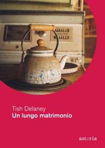 Tish Delaney – Un lungo matrimonio (2021)