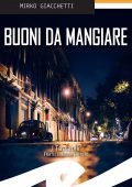 Mirko Giacchetti - Buoni da mangiare (2021)