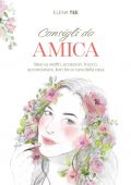 Elena Tee - Consigli da amica (2021)