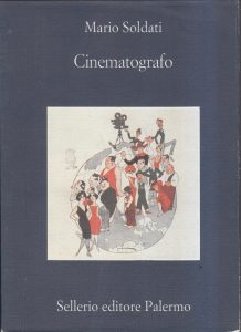 Mario Soldati – Cinematografo (2006)