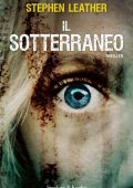 Stephen Leather – Il sotterraneo (2015)