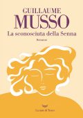Guillaume Musso - La sconosciuta della Senna (2021)