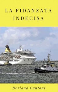 Doriana Cantoni – La fidanzata indecisa (2018)