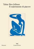 Tahar Ben Jelloun - Il matrimonio di piacere (2017)