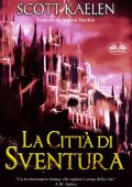 img Scott Kaelen - La città di sventura (2019)