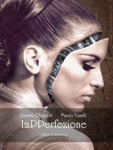 Loretta Chiarotti, Paolo Torelli – Impperfezione (2021)