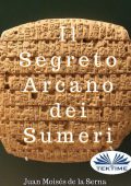 Juan Moisés de la Serna - Il Segreto Arcano Dei Sumeri (2019)