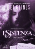 Abbi Glines - Existence Vol. 1. Esistenza (2021)
