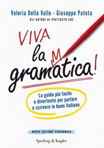 Valeria Della Valle, Giuseppe Patota – Viva la grammatica! (2011)