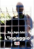Mauro Angelo Gallotti - L'ingaggio (2021)